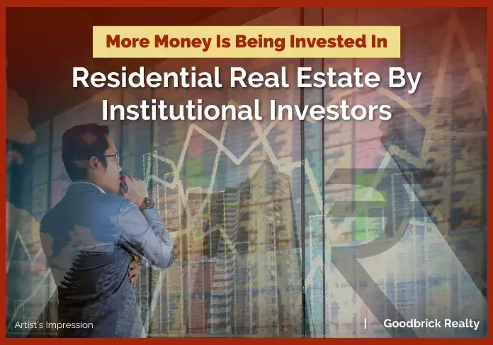 More money is being invested in residential real estate by institutional investors
