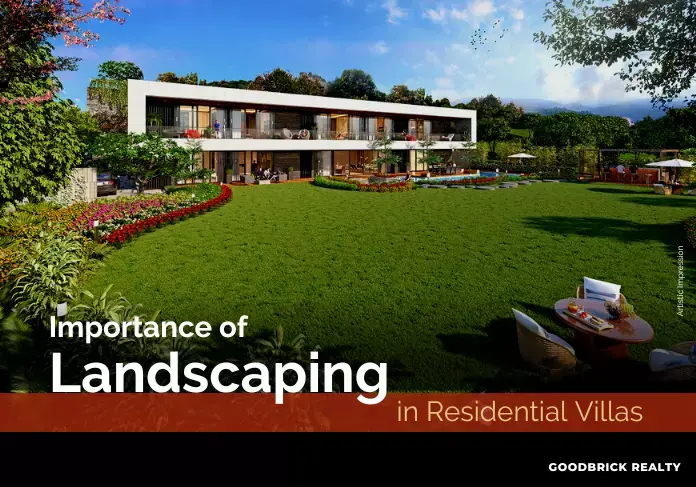 Importance of Landscaping in Residential Villas
