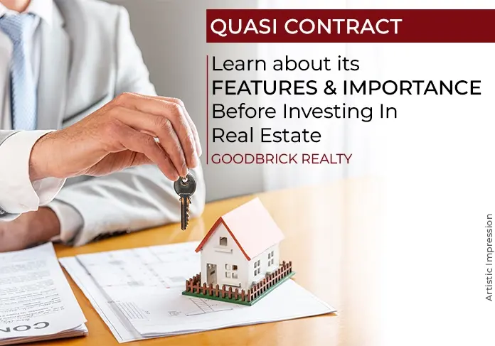 Quasi Contract - Learn About Its Features & Importance Before Investing in Real Estate